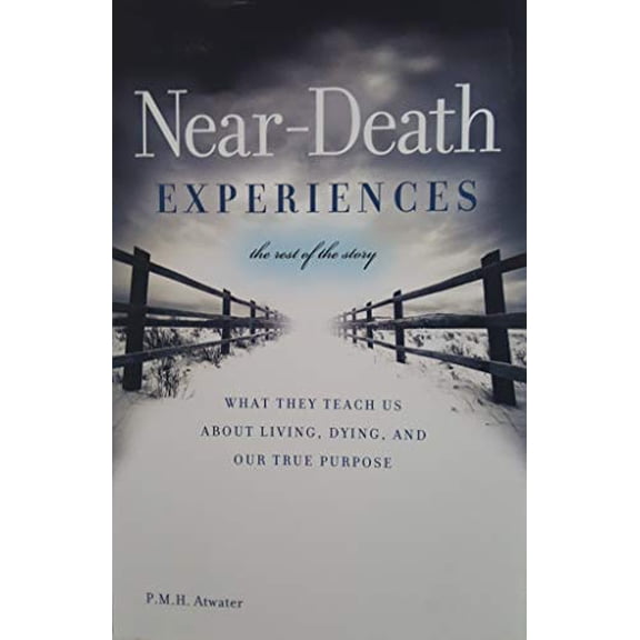 Pre-Owned Near-death Experiences (What they teach us about living, dying, and our true purpose), 9781606712054, 1606712055, Hardcover, reprint edition