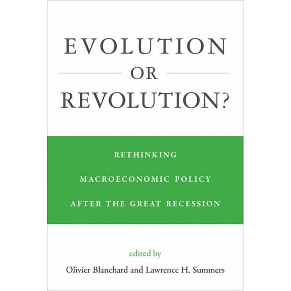 Evolution or Revolution?: Rethinking Macroeconomic Policy After the Great Recession, (Hardcover)