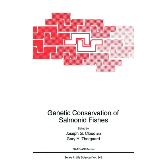 NATO Asi Series Genetic Conservation of Salmonid Fishes, Book 248, (Hardcover)