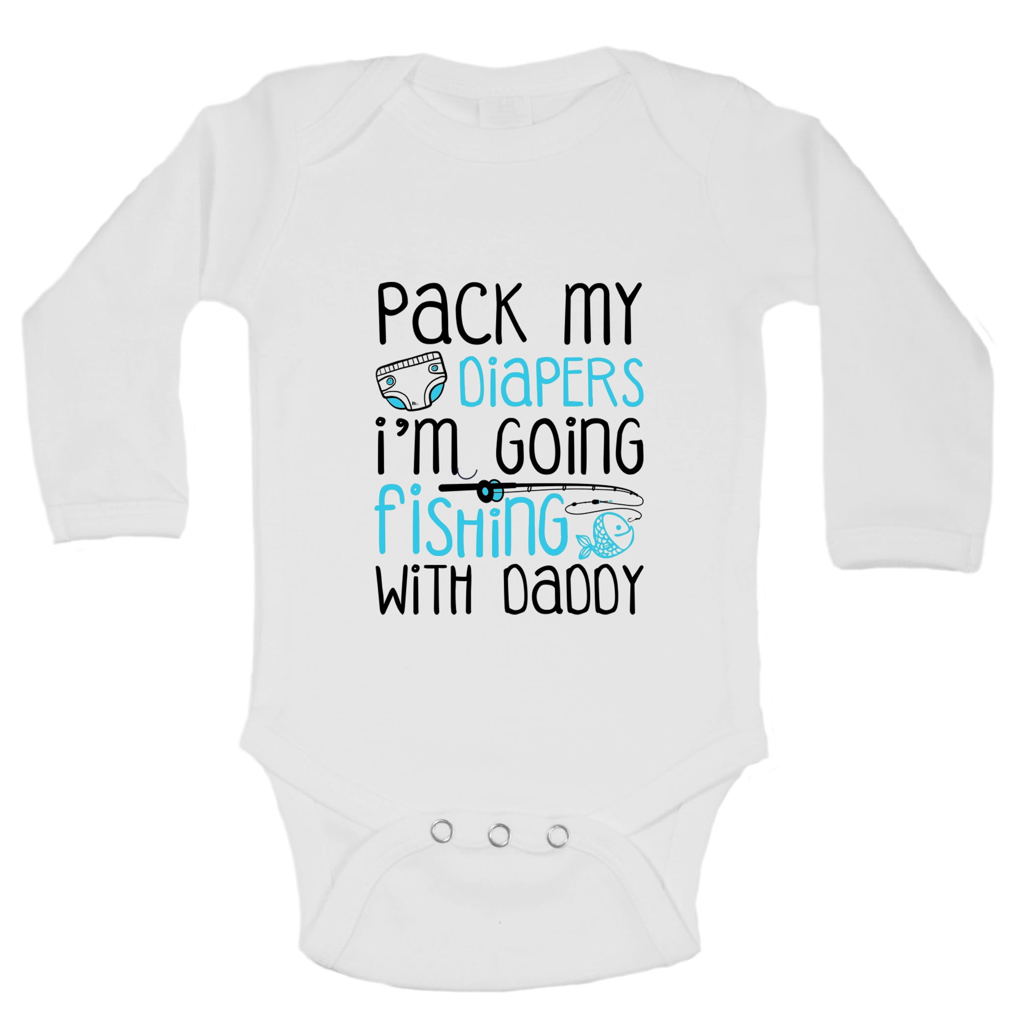 Download Funny Baby Kid Onesie Pack My Diapers Im Going Fishing With Daddy Funny Threadz Kids Kids Toddler 18m White