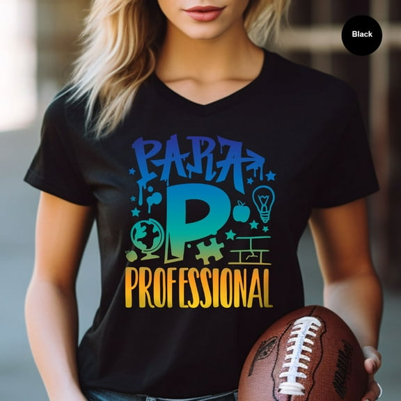 Para Professional Shirt, Back To School Shirt, Paraprofessional T-Shirt, First Day of School Shirt, Appreciation Gift for Para, SL2667