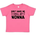 thumbnail image 3 of Inktastic Don't Make Me Call My Nonna Boys or Girls Baby T-Shirt, 3 of 5