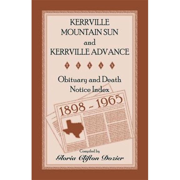 Pre-Owned Kerrville Mountain Sun and Kerrville Advance Obituary and Death Notice Index, 1898-1965 (Paperback)