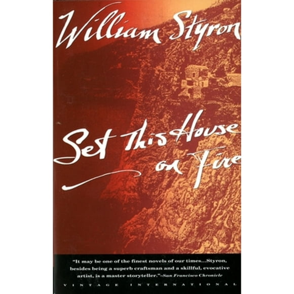 Pre-Owned Set This House on Fire (Paperback 9780679736745) by William Styron