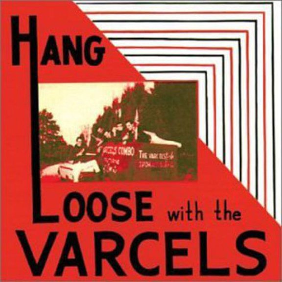 The Varcels - Hang Loose With The Varcels - Rock - CD