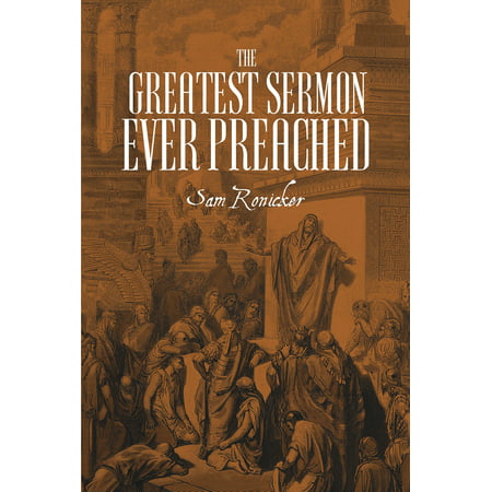 The Greatest Sermon Ever Preached - eBook