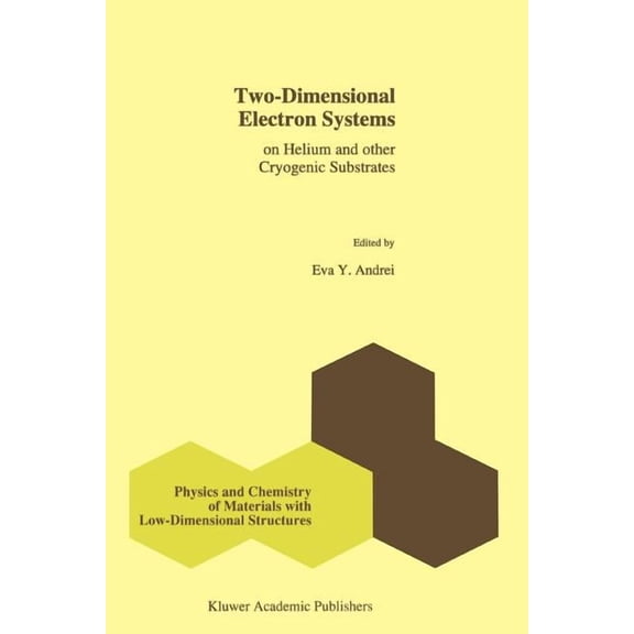 Physics and Chemistry of Materials with Two-Dimensional Electron Systems: On Helium and Other Cryogenic Substrates, Book 19, (Paperback)