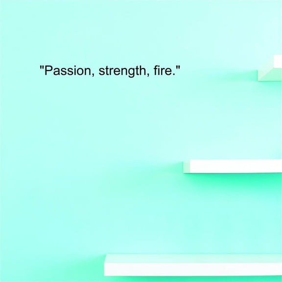 Custom Decals Passion, Strength, Fire. Wall Art Size: 6 X 20 Inches Color: Black