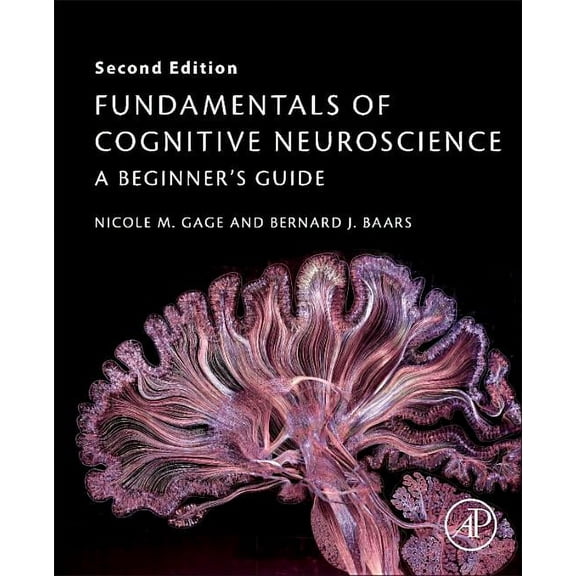 Fundamentals of Cognitive Neuroscience: A Beginner's Guide, (Paperback)