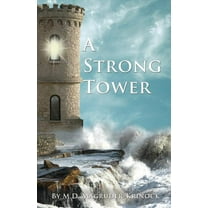A Strong Tower (Paperback)