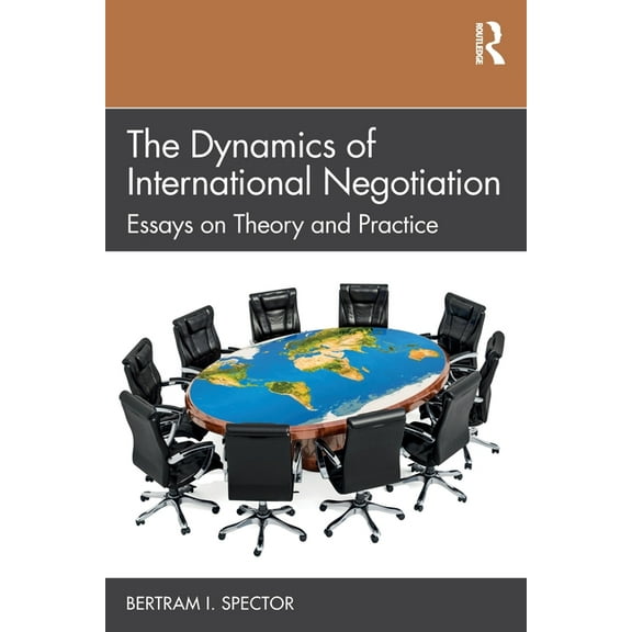 The Dynamics of International Negotiation: Essays on Theory and Practice, (Paperback)