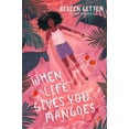 thumbnail image 1 of Pre-Owned When Life Gives You Mangoes (Paperback) 1782692649 9781782692645, 1 of 1