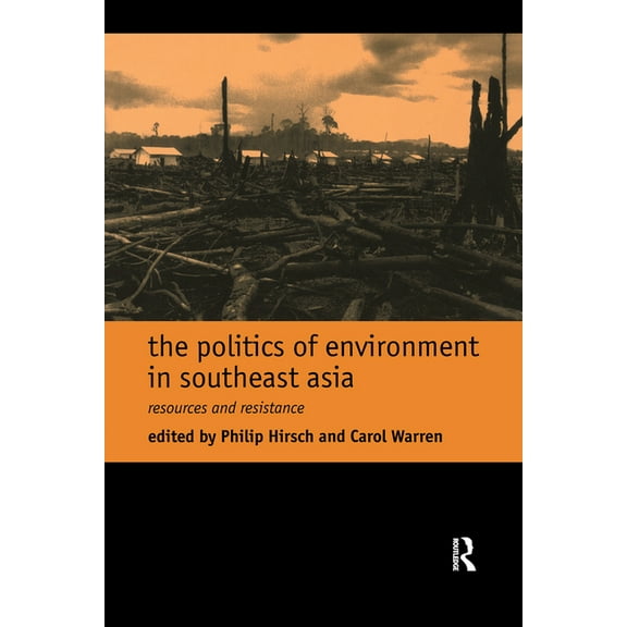 The Politics of Environment in Southeast Asia, (Paperback)