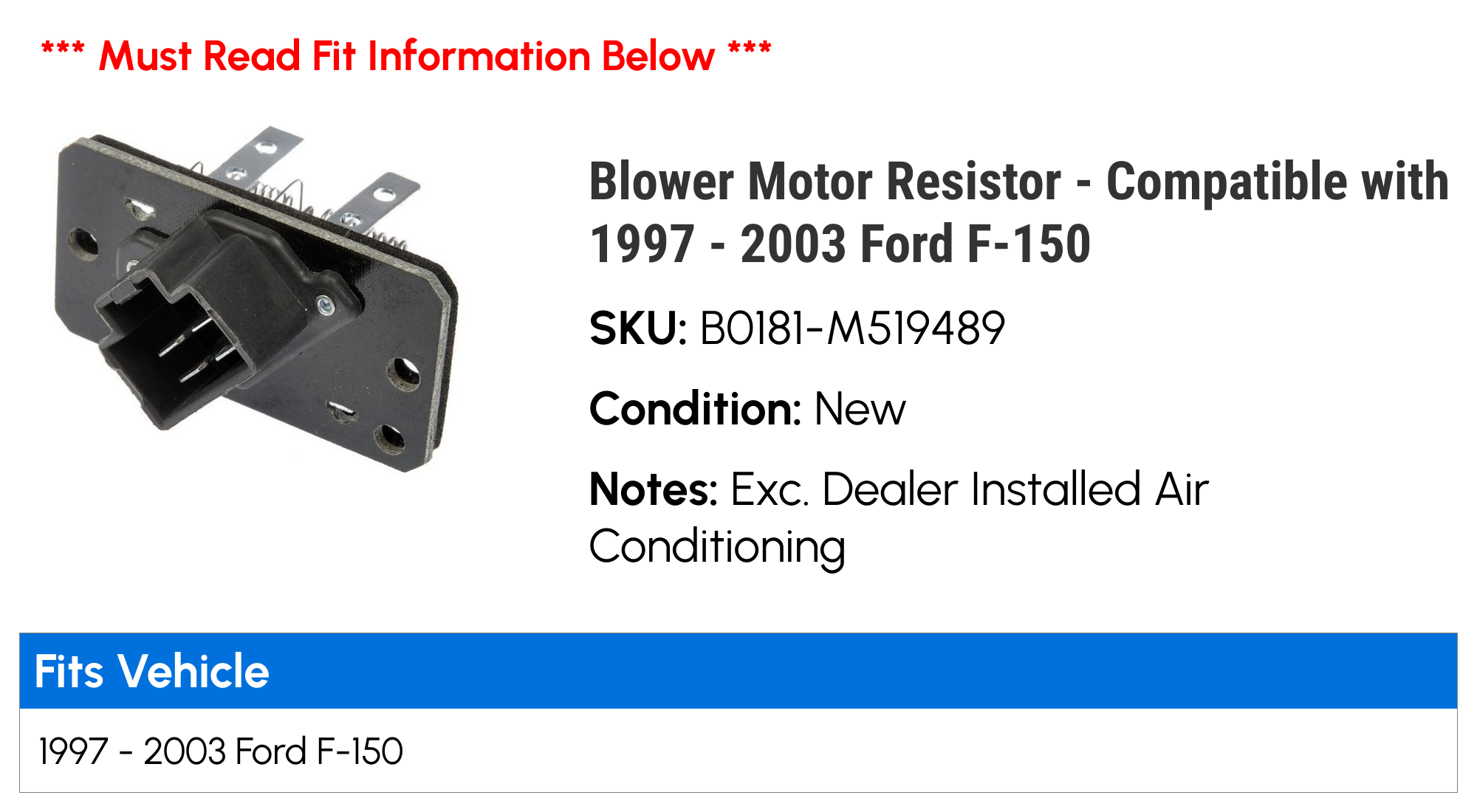 Blower Motor Resistor - Compatible with 1997 - 2003 Ford F-150 1998 1999 2000 2001 2002