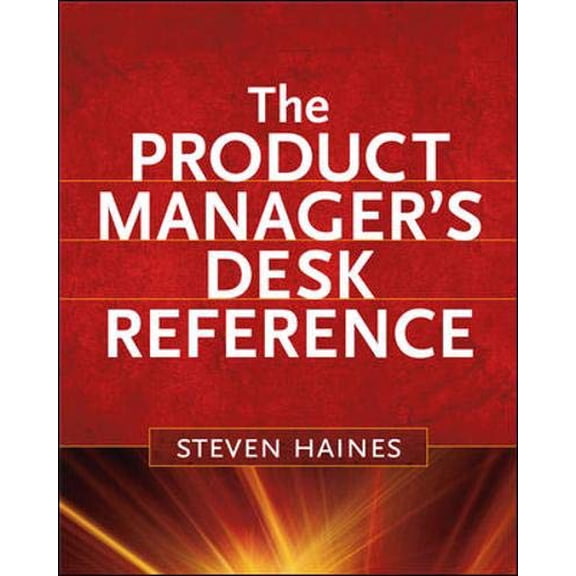 Pre-Owned The Product Manager's Desk Reference (Hardcover) 0071591346 9780071591348