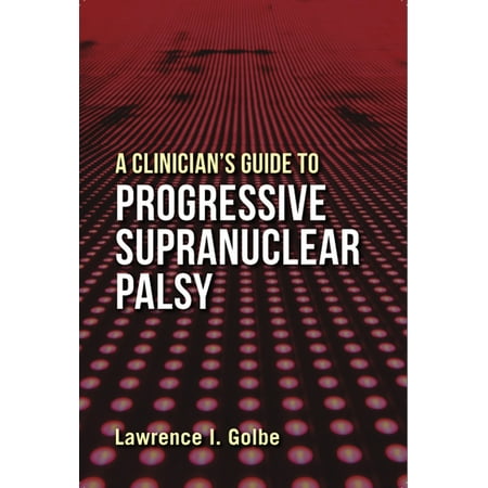 UPC: 9781978803206 | A Clinician s Guide to Progressive Supranuclear Palsy (Hardcover)