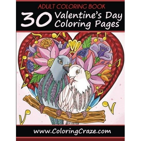 Adult Coloring Book: 30 Valentine's Day Coloring Pages  