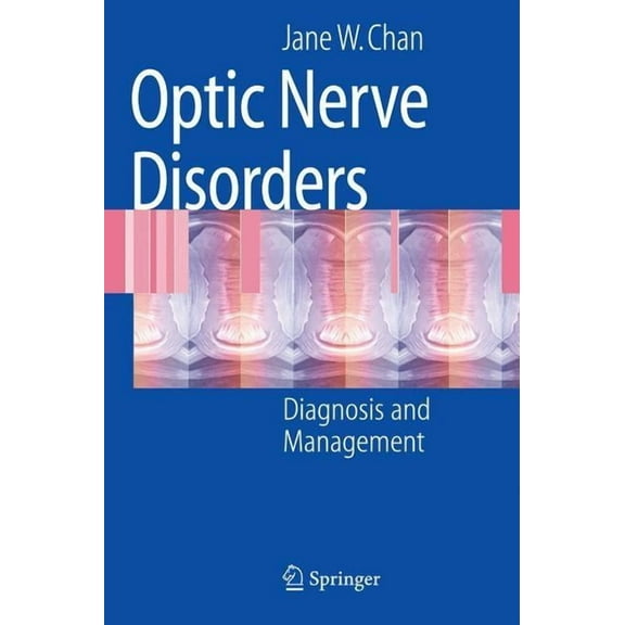 Optic Nerve Disorders: Diagnosis and Management, (Paperback)