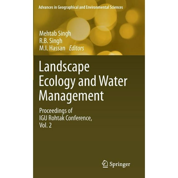 Advances in Geographical and Environment Landscape Ecology and Water Management: Proceedings of Igu Rohtak Conference, Vol. 2, (Hardcover)