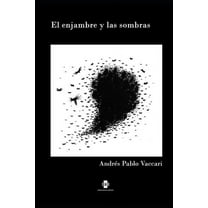 El Enjambre Y Las Sombras (Paperback)