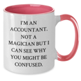 thumbnail image 2 of Funny Accountant Gifts from Mom, Unique Two Tone Coffee Mug for Accountant, 'I'm An Accountant. Not A Magician But I Can See Why You Might Be Confused.', Mother's Day Unique Gift for Accountant, 2 of 4