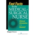thumbnail image 1 of Pre-Owned Fast Facts for the Medical-Surgical Nurse: Clinical Orientation in a Nutshell (Paperback) 0826119891 9780826119896, 1 of 1
