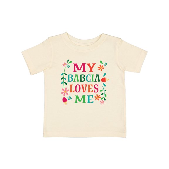 Inktastic My Babcia Loves Me Girls Baby T-Shirt