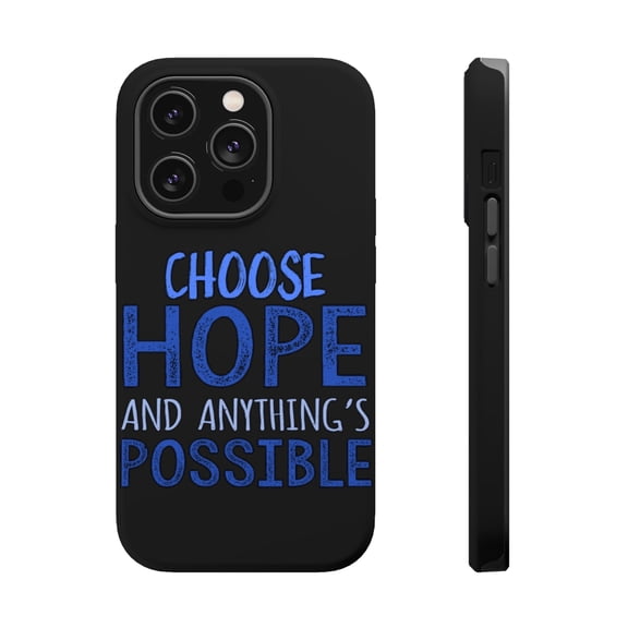 DistinctInk Tough Case for Apple iPhone 15 PRO (6.1" Screen), Compatible with MagSafe Charging - Choose Hope And Anything's Possible