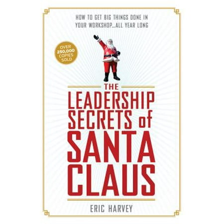 Leadership Secrets of Santa Claus (Best Secret Santa Gifts)