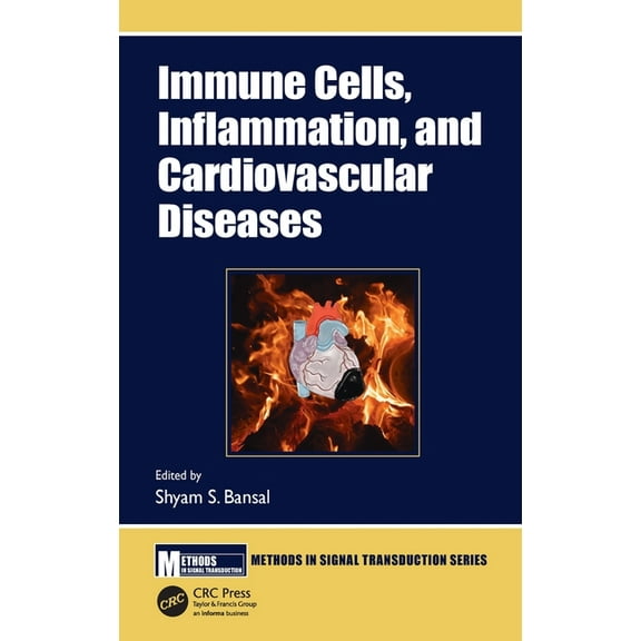 Methods in Signal Transduction Immune Cells, Inflammation, and Cardiovascular Diseases, (Hardcover)