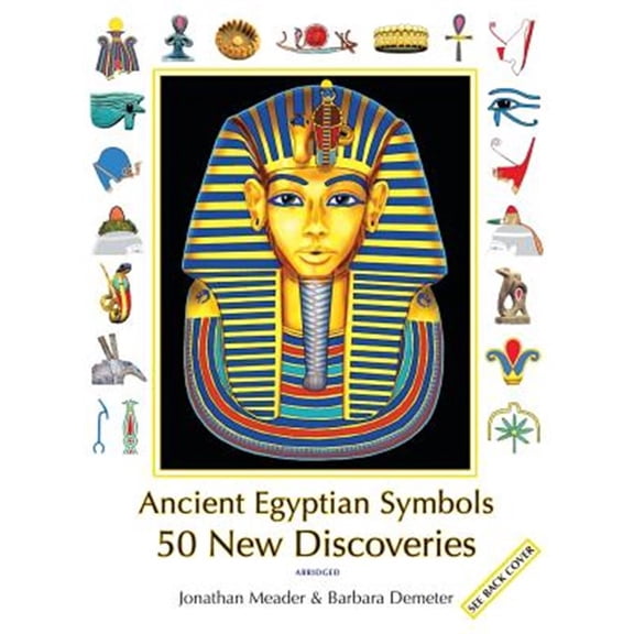 Pre-Owned Ancient Egyptian Symbols: 50 New Discoveries: Abridged Edition