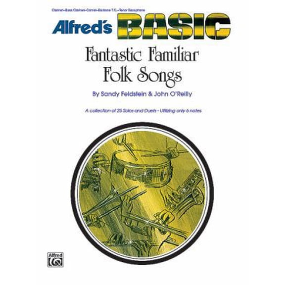 Pre-Owned Fantastic Familiar Folk Songs: Clarinet-bass Clarinet-cornet-baritone T.c.-tenor Saxophone (Paperback) 0739013637 9780739013632