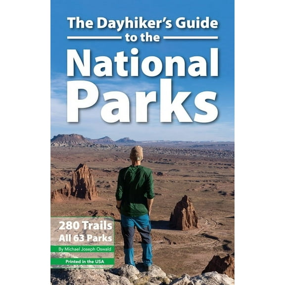 The Dayhiker's Guide to the National Parks, (Paperback)