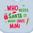 thumbnail image 4 of Inktastic Who Needs Santa when I Have Mimi Boys or Girls Baby Bib, 4 of 4