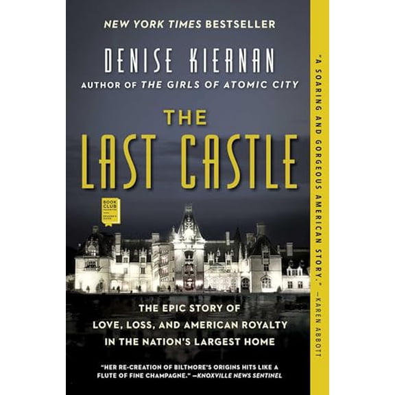 Pre-Owned The Last Castle: The Epic Story of Love, Loss, and American Royalty in the Nation's Largest Home, 9781476794051, 1476794057, Paperback, Reprint edition