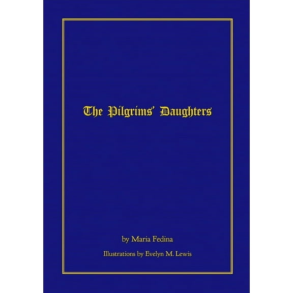 The Pilgrims' Daughters, (Paperback)