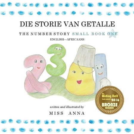 The Number Story 1 Die Storie Van Getalle : Small Book One
