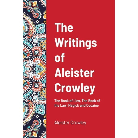 The Writings of Aleister Crowley (Paperback)