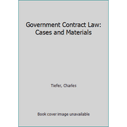 Pre-Owned Government Contract Law: Cases and Materials (Hardcover) 089089437X 9780890894378