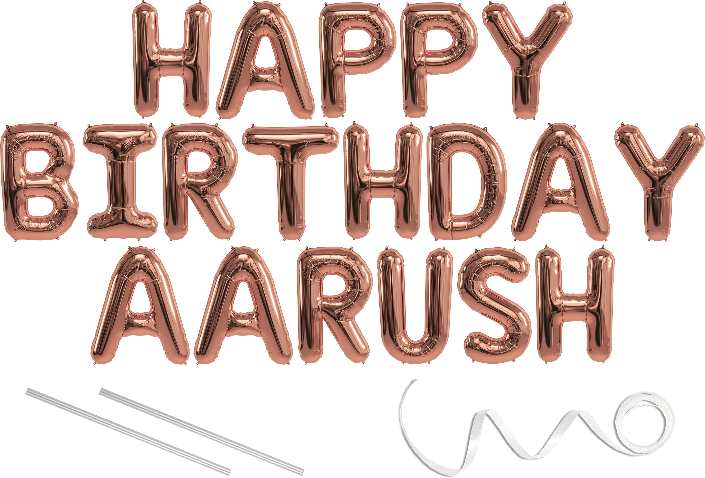 Aarush, Happy Birthday Mylar Balloon Banner - Rose Gold - 16 inch Letters.  Includes 2 Straws for Inflating, String for Hanging. Air Fill Only- Does  Not Float w/Helium. Great Birthday Decoration 