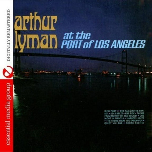 Arthur Lyman - At the Port of Los Angeles [CD]