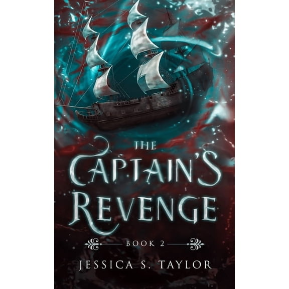 Seas of Caladhan The Captain's Revenge, Book 2, (Paperback)