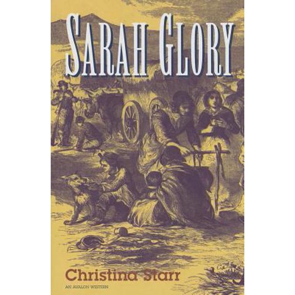 Pre-Owned Sarah Glory (Avalon Western) (Hardcover) 080349520X 9780803495203