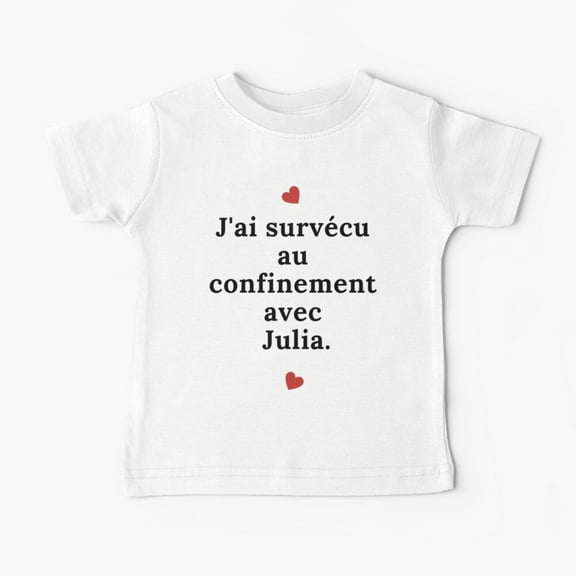 Bella Canvas I survived confinement with julia Baby T-Shirt
