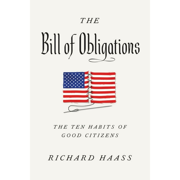 The Bill of Obligations : The Ten Habits of Good Citizens (Hardcover)