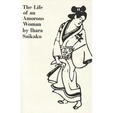 UNESCO Collection of Contemporary Works: The Life of an Amorous Woman and Other Writings (Paperback)