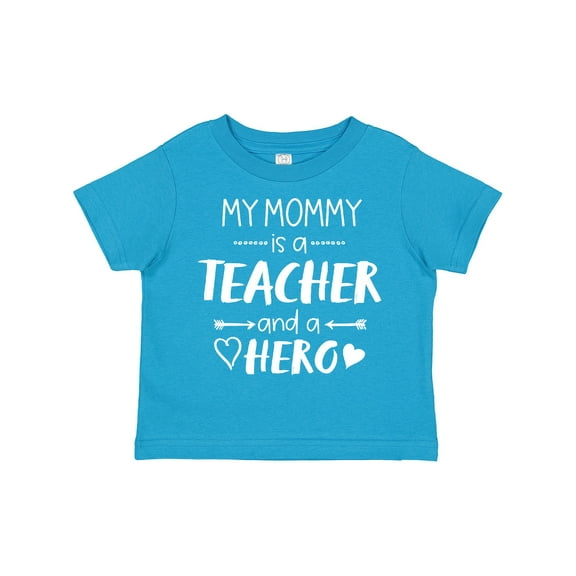 Inktastic My Mommy is a Teacher and a Hero Boys or Girls Toddler T-Shirt