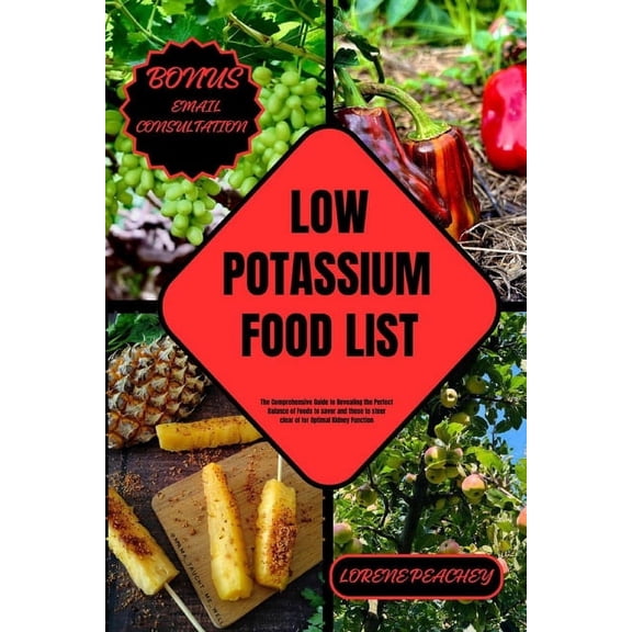 Nutrition Navigators: Low Potassium Food List: The Comprehensive Guide to Revealing the Perfect Balance of Foods to savor and those to steer clear of for Optimal Kidney Function (Paperback)