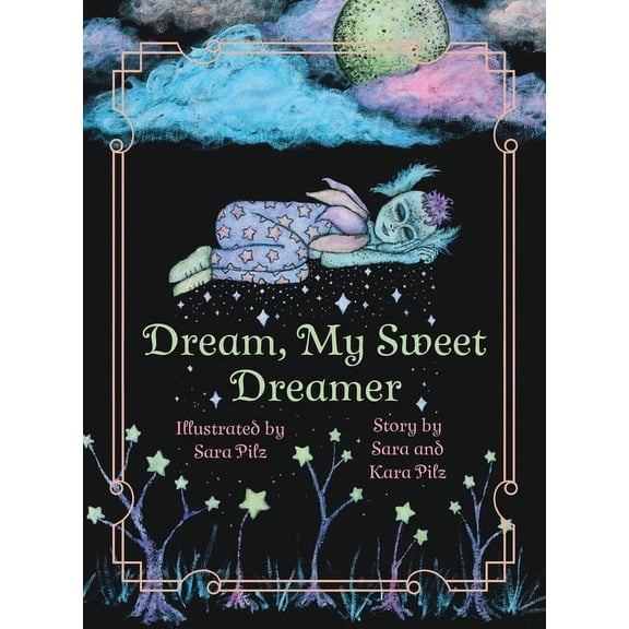 Dream, My Sweet Dreamer, (Hardcover)