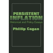 Persistent Inflation: Historical and Policy Essays [Paperback - Used]